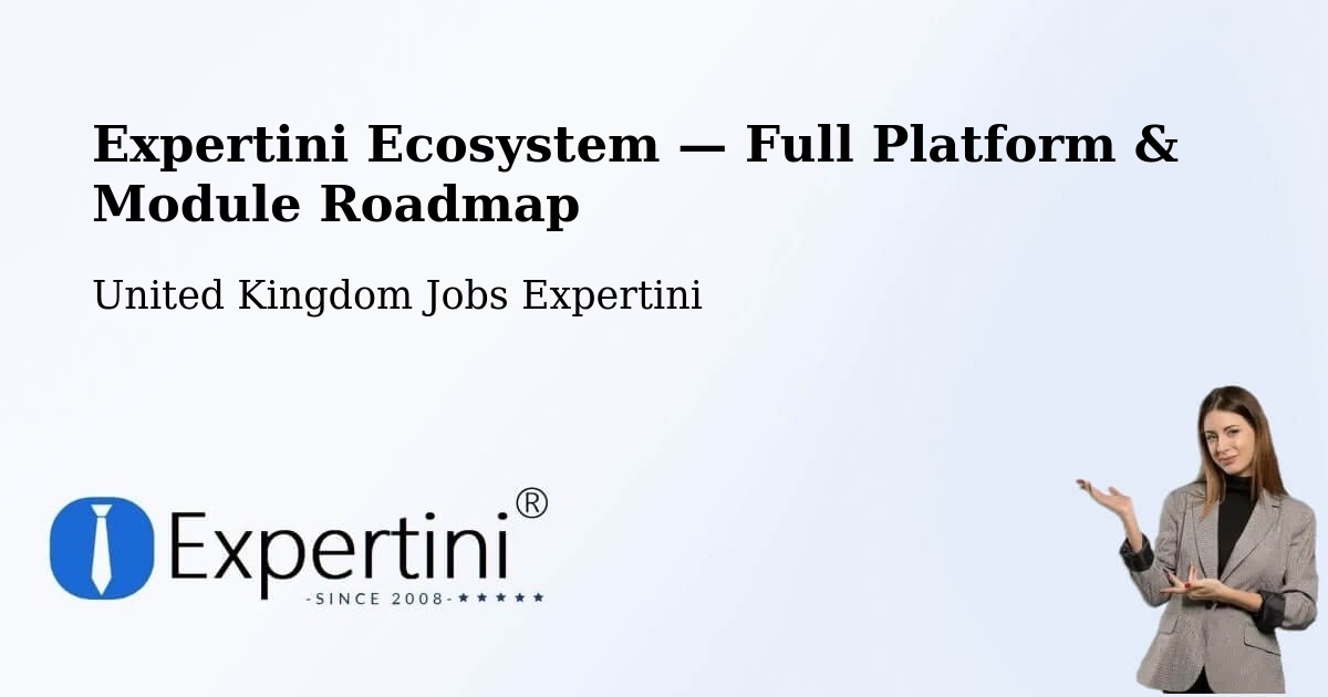 Expertini Ecosystem — Full Platform & Module Roadmap – Oldham